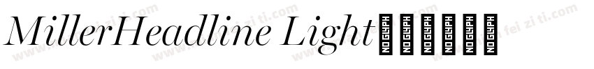 MillerHeadline Light字体转换